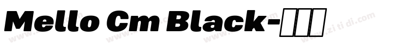 Mello Cm Black字体转换